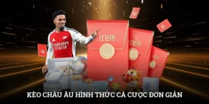 Kèo Châu Âu - Hình Thức Cá Cược Đơn Giản Và Hấp Dẫn