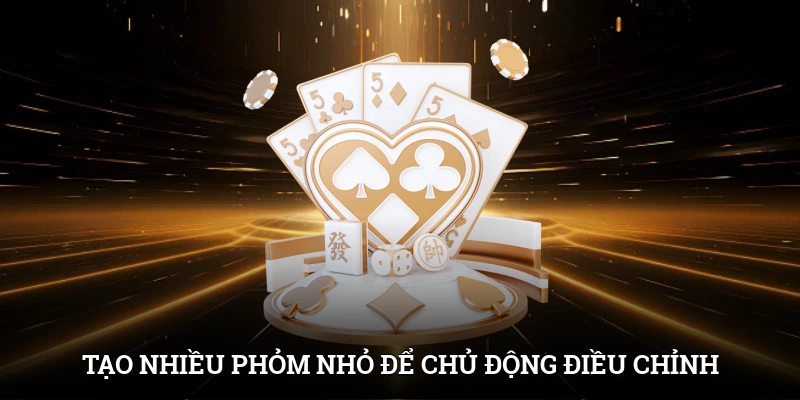 Mẹo Chơi Phỏm IWIN - Đánh Thông Minh, Thắng Liên Tiếp 4 Tạo nhiều phỏm nhỏ để chủ động điều chỉnh chiến thuật